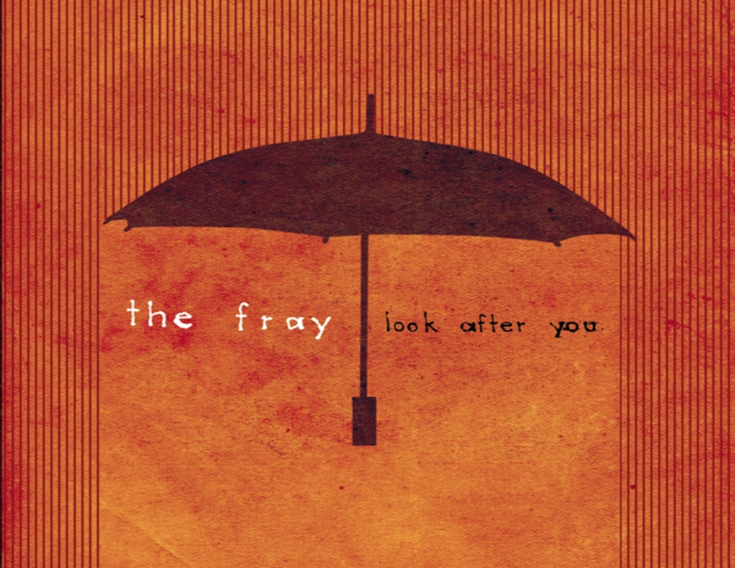 The Fray's Look After You song poster