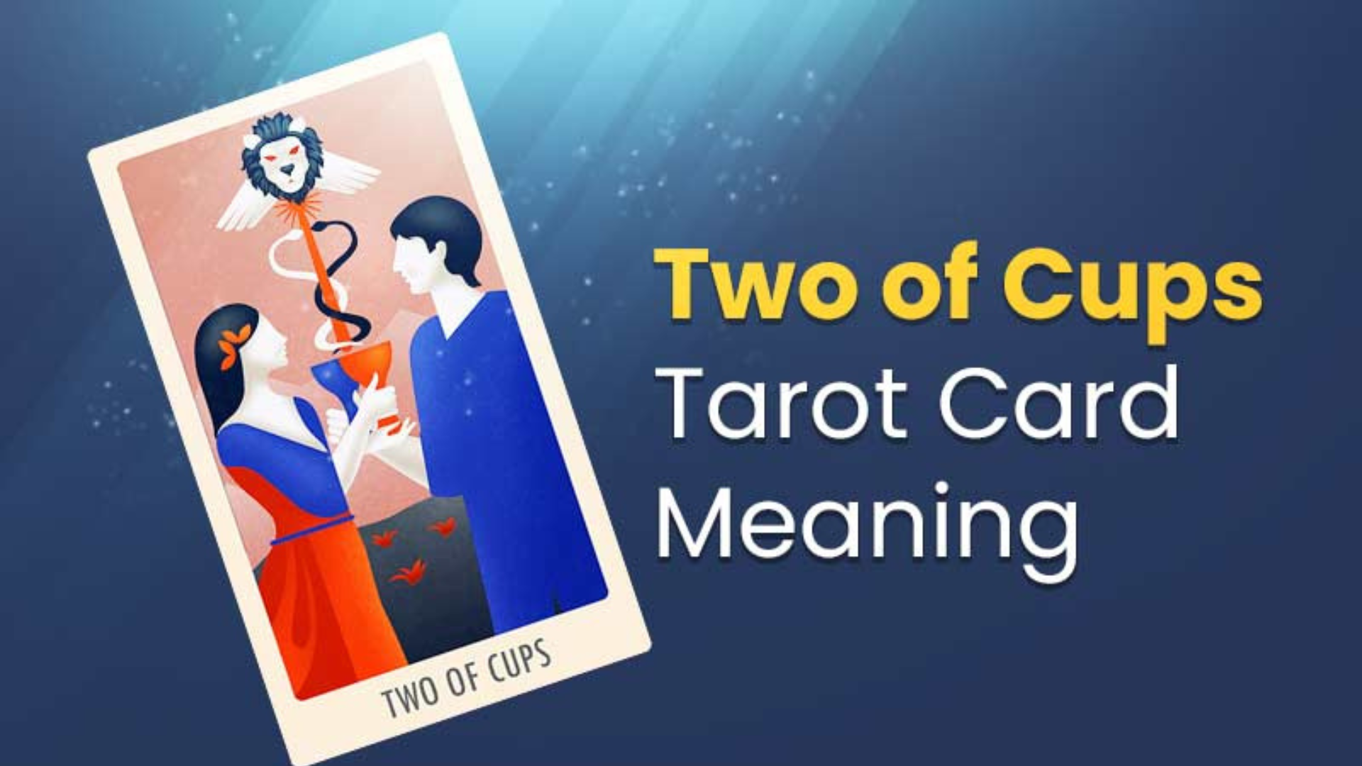 Two Of Cups Tarot Card Meaning - Minor Arcana