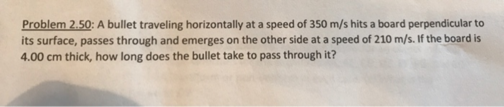 A paper showing question: a bullet traveling horizontally at a speed of 350