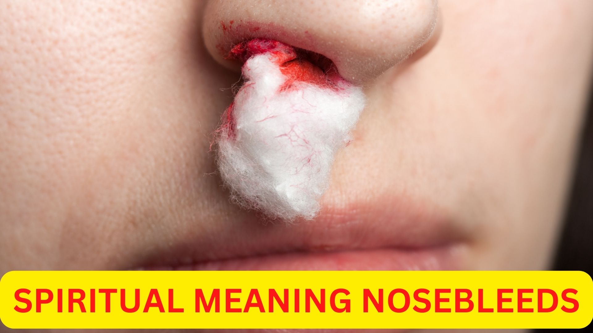 Spiritual Meaning Nosebleeds - A Lack Of Self-Control