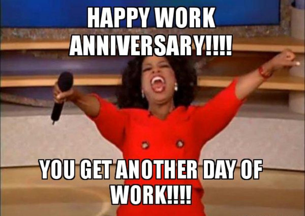 Happy Work Anniversary funny meme