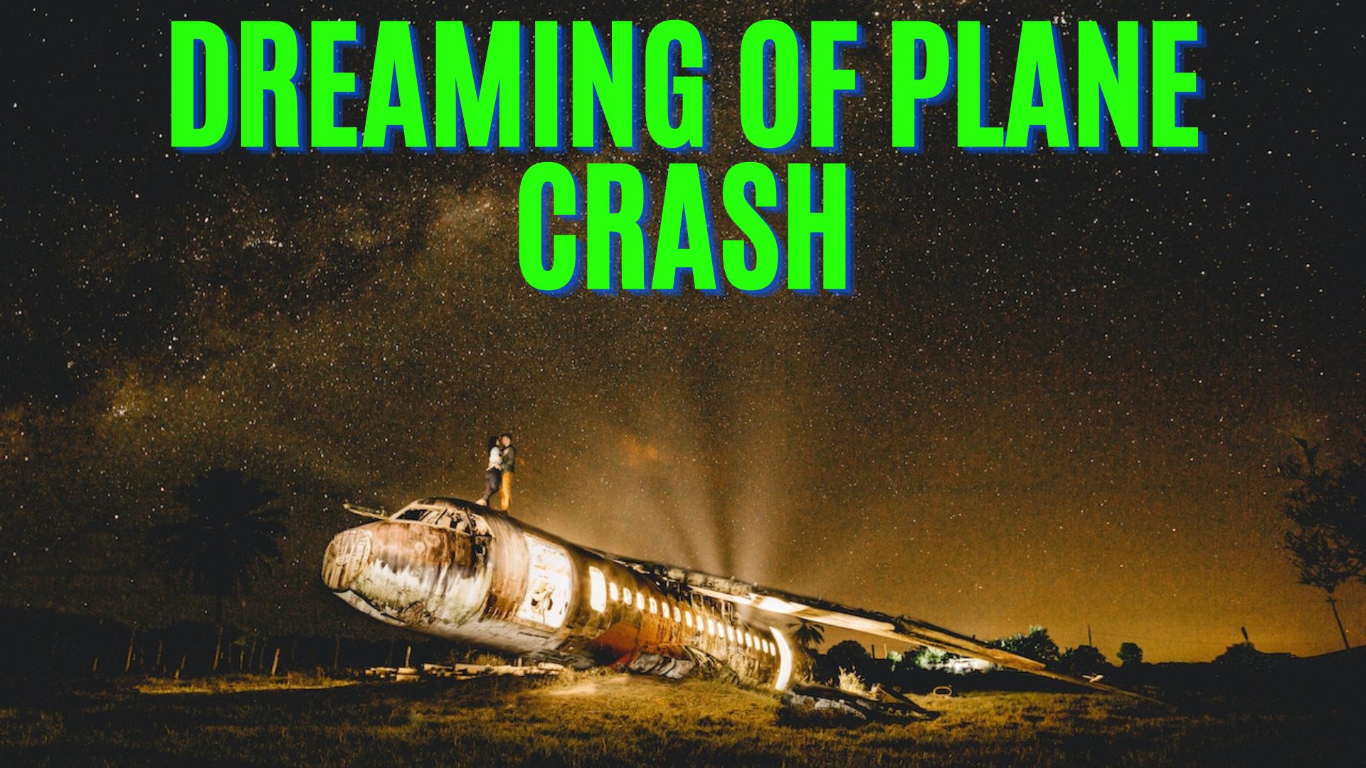Dreaming Of Plane Crash - Signifies That Your Goals Are Too High
