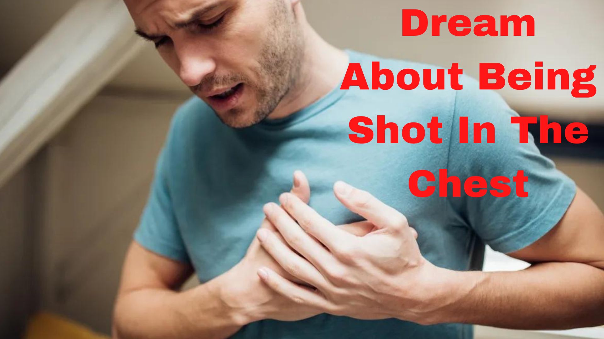 Dream About Being Shot In The Chest - A Sign Of Internal Concerns