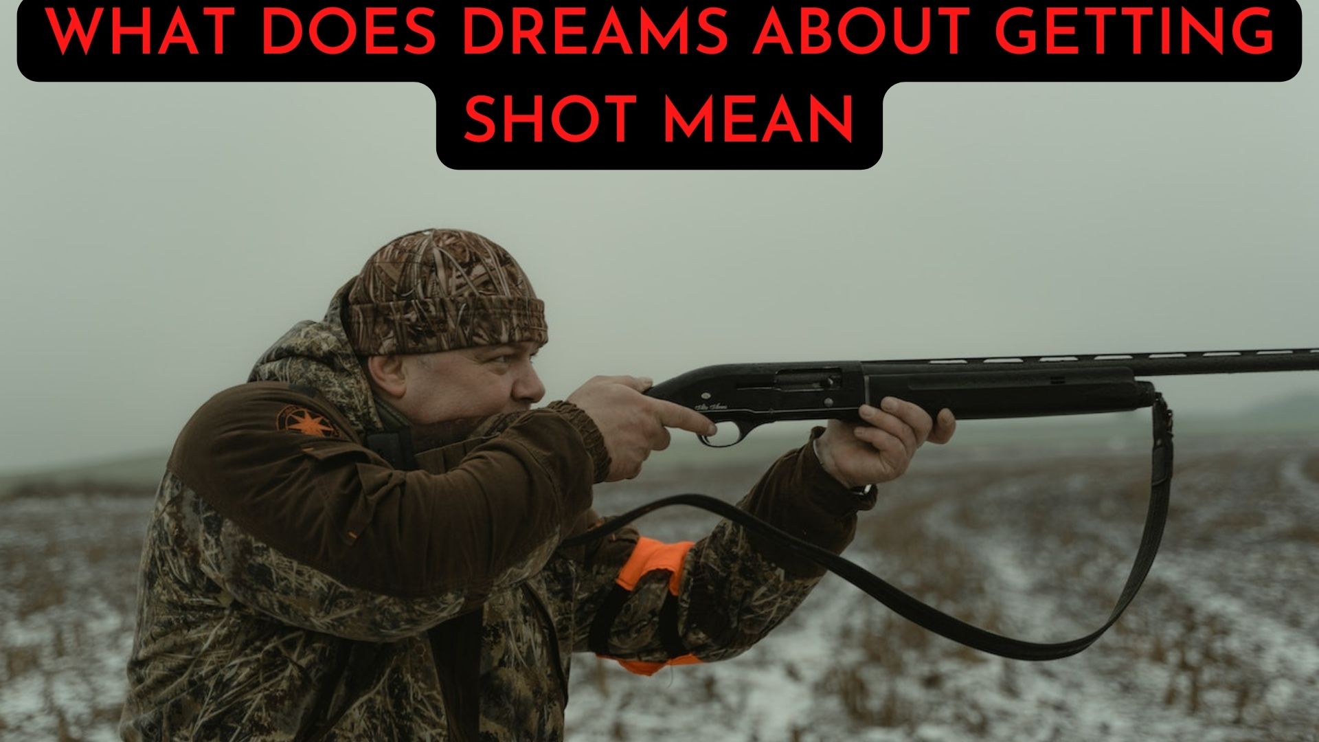 What Does Dreams About Getting Shot Mean?