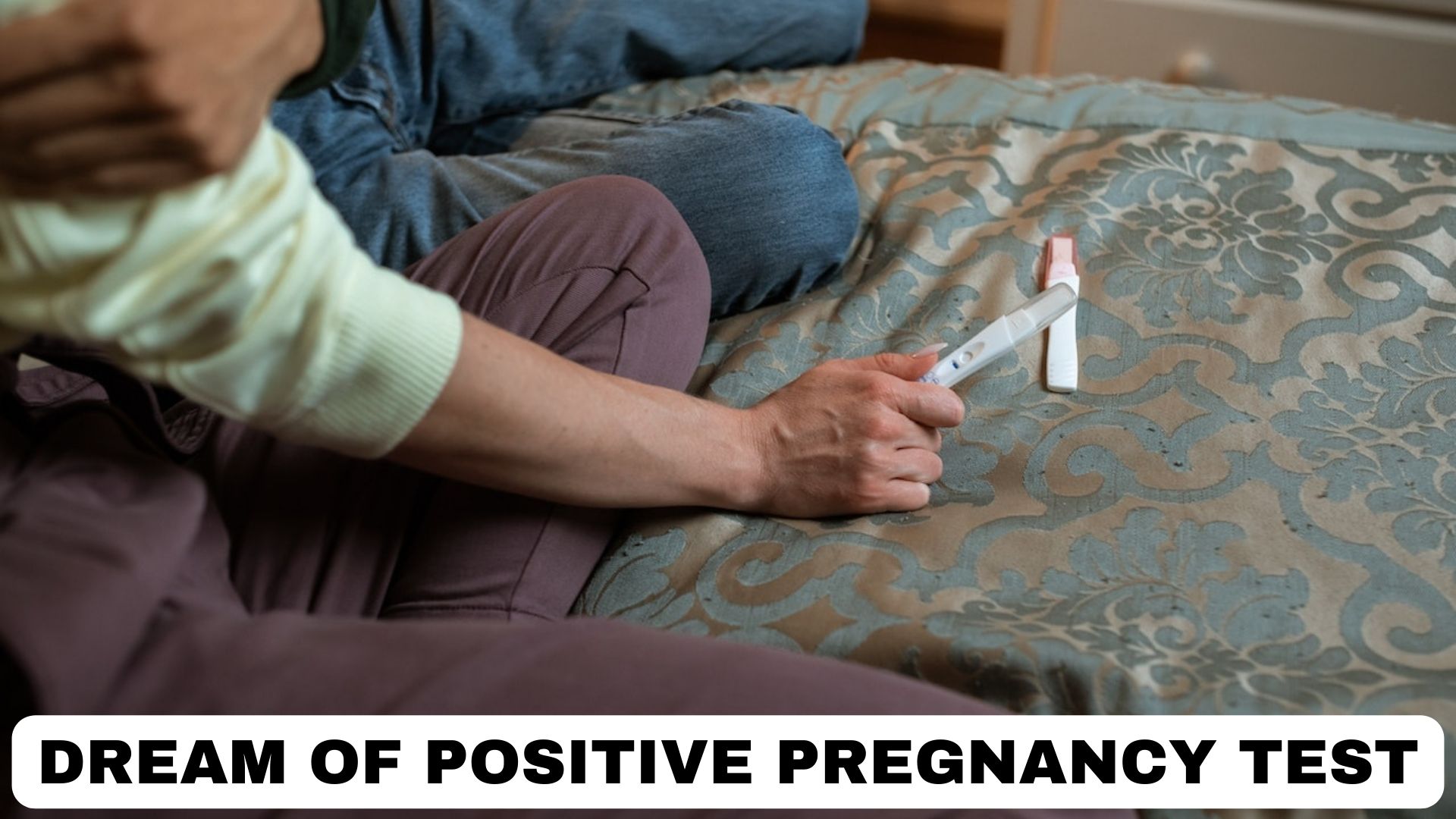 Dream Of Positive Pregnancy Test - It Symbolizes Success And Prosperity