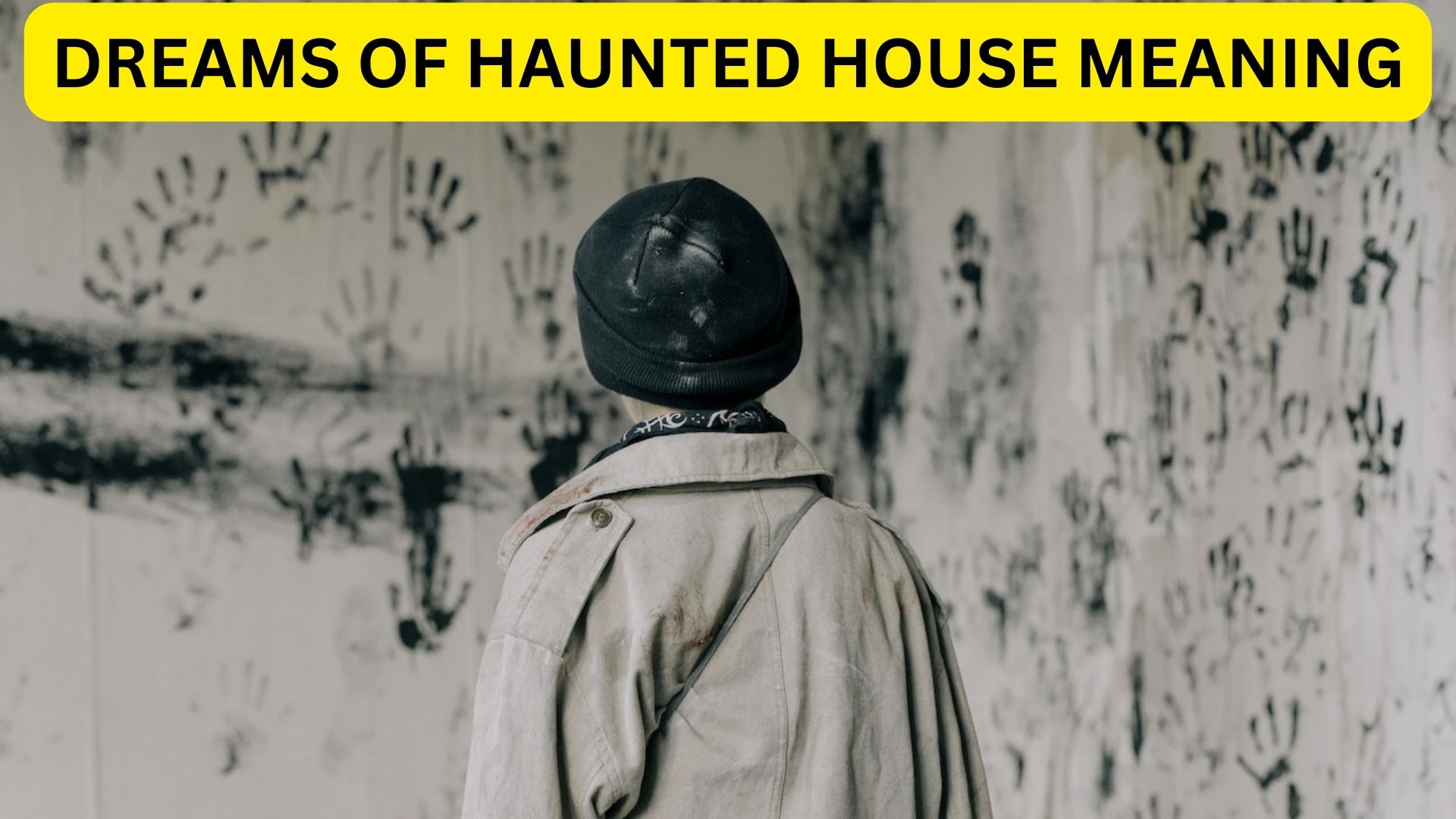 Dreams Of Haunted House Meaning - Signifies The Presence Of Fear