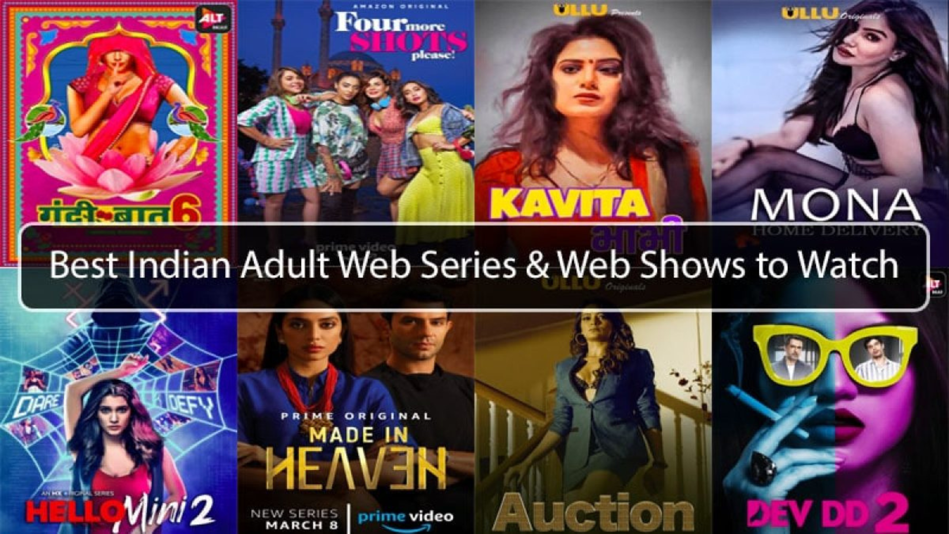 Different movie covers with words Best Indian Adult Web Series And Web Shows To Watch
