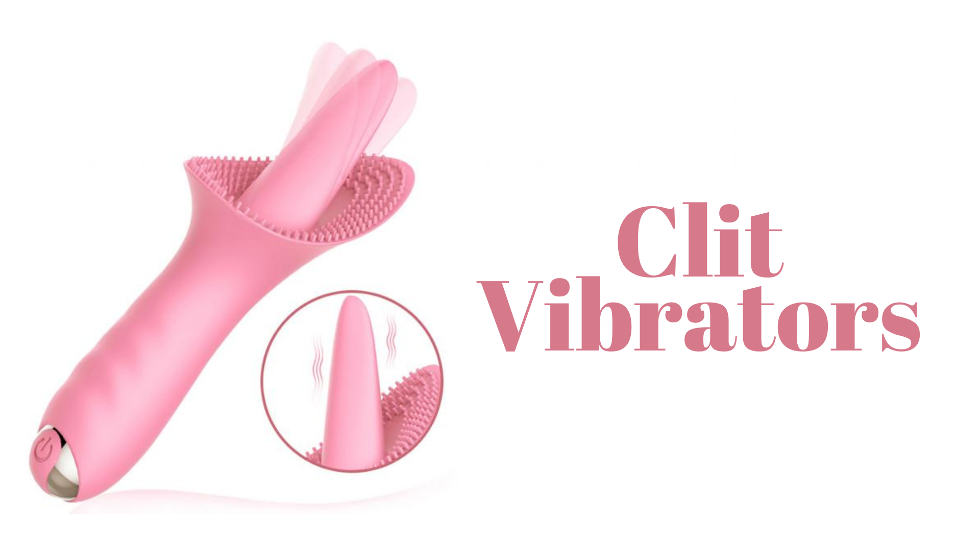 A pink Clit Vibrator with words Clit Vibrators