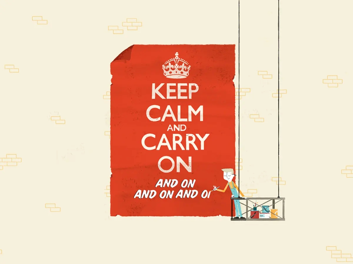 Keep Calm and Carry On and on and on poster