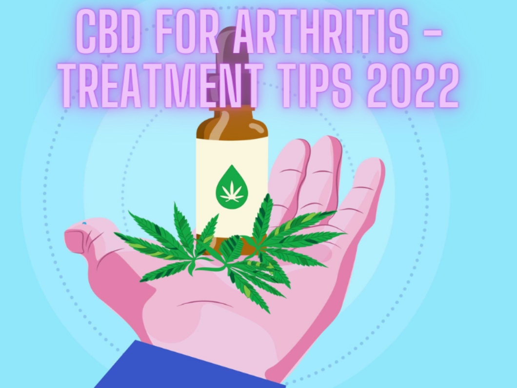 CBD For Arthritis - Treatment Tips 2023