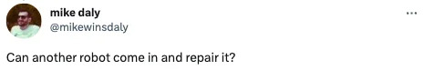 Tweet of someone asking if another robot can do the repair